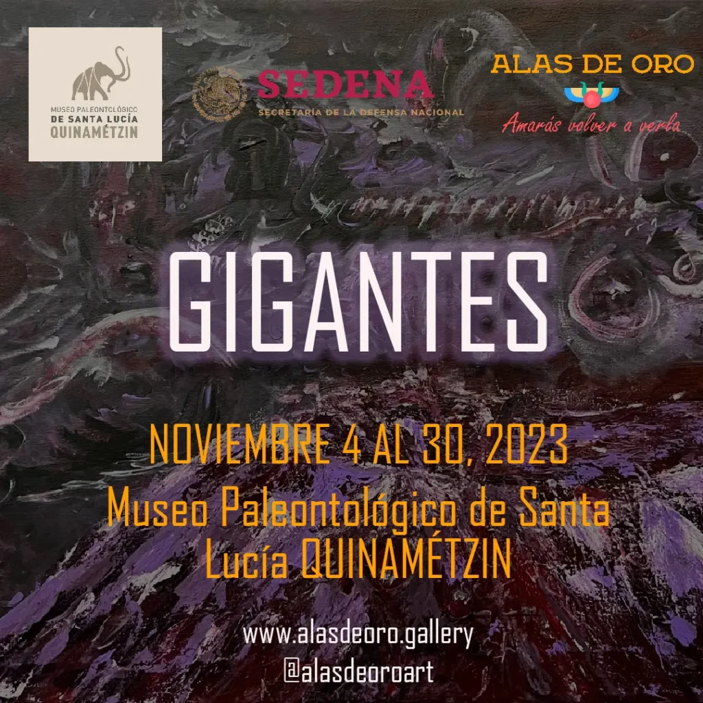 Eduardo Alarcon Orozco - Quinamétzin - Exhibición «GIGANTES»
